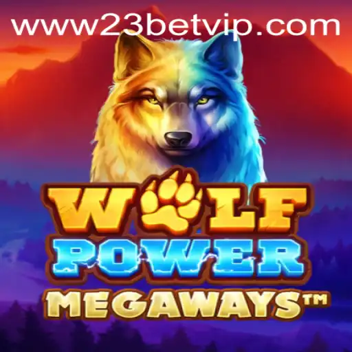 Explore the Thrilling World of WolfPowerMega and '23 Bet' Strategy